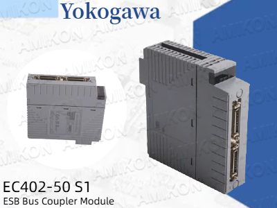Yokogawa EC402-50 S1 ESB Veriyolu Bağlantı Modülü ile Sistem Verimliliğini Maksimize Etme